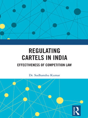 cover image of Regulating Cartels in India